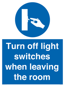 Turn off light switches when leaving the room